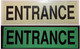 ENTRANCE  Signage - Photoluminescent