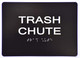 Trash Chute  Signage -Black,