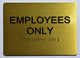 Employees ONLY  Signage-,