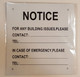 Notice: For any building issues please contact sign.EMERGENCY C