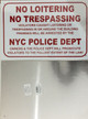 NO Loitering NO TRESPASSING Police Department