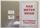 GAS METER ROOM - NO STORAGE PERMITTED  (WHITE 7X10 MINIUM ) Back