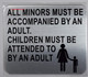 Sign All Minors Must BE ACCOMPANIED by an Adult  - The Gallery LINE