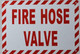 Sign FIRE Hose Valve