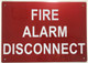 FIRE Alarm Disconnect  (, Reflective !!!!!!! -  7X10)