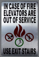 in Case of Fire Use Stairs  Signage