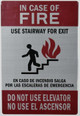 Sign In A FIRE  DO NOT USE ELEVATOR