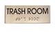 Sign TRASH ROOM - BRAILLE-STAINLESS STEEL