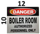 Sign Danger Boiler Room Authorized Personnel ONLY