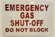 Emergency Gas Shut-Off Do Not Block