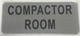 COMPACTOR ROOM  Signage