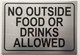 HPD SIGN NO Outside Food OR Drinks Allowed .-Brushed