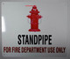 FD Sign Standpipe for FIRE Department USE ONLY  with Image