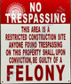 No trespassing Construction site Signage