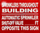 HPD SIGN SPRINKLERS THROUGHOUT Building - Automatic Sprinkler Shut-Off Valve Located Opposite This
