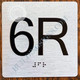Apartment Number 6R  with Braille and Raised Number