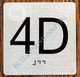 FD SIGN Apartment Number 4D  with Braille and Raised Number