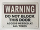 DO NOT Block This Door Access Needed at All Times