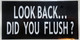 HPD Sign Toilet -Look Back DID You Flush