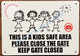 This is A Kids Safe Area Please Close The GATE Signage