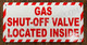 FD Sign Gas Shut-Off Valve Located Inside