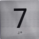 Apartment Number 7 Signage with Braille and Raised Number