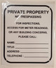 Private Property - NO TRESPASSING for Inspection, Access, Meter Reading OR Any Building CONCERNS Please Call SignAGE