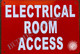 Electrical Room Access  SIGNAGE