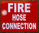 FIRE Hose Connection  SIGNAGE