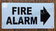 FD Sign FIRE Alarm  Arrow