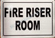 FIRE Riser Room  SIGNAGE