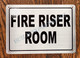 HPD Sign FIRE Riser Room