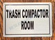 HPD Sign Trash Compactor Room