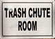 Trash Chute Room  signage