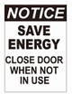 HPD Sign Notice: Save ENERGEY Close Door When NOT in USE