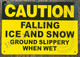 HPD SIGN CAUTION FALLING ICE AND SNOW