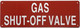 HPD SIGN GAS SHUT OFF VALVE