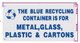 BLUE METAL, GLASS, PLASTIC, RECYCLING