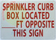 SPRINKLER CURB BOX LOCATED _FT OPPOSITE THIS