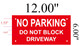 Sign NO PARKING - DO NOT BLOCK DRIVEWAY