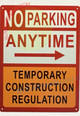 NO PARKING ANYTIME TEMPORARY ...WITH RIGHT ARROW SIGNAGE