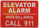 Hpd Sign ELEVATOR ALARM WHEN WHEN BELL RINGS CALL 911