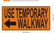 FD SIGN USE TEMPORARY WALKWAY ORANGE