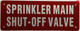 SPRINKLER MAIN SHUT-OFF VALVE Signage