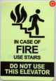 FD Sign IN CASE OF FIRE USE STAIRS GLOW