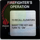 FIREFIGHTERS OPERATION PHASE 1 Signage
