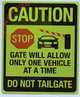 FD Sign CAUTION ONLY ONE VEHICLE AT A TIME DO NOT TAILGATE