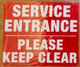 FD Sign SERVICE ENTRANCE PLEASE KEEP CLEAR