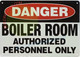 HPD Sign Danger Boiler Room Authorized Personnel ONLY