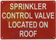 Sprinkler Control Valve Located ON ROOF Signage